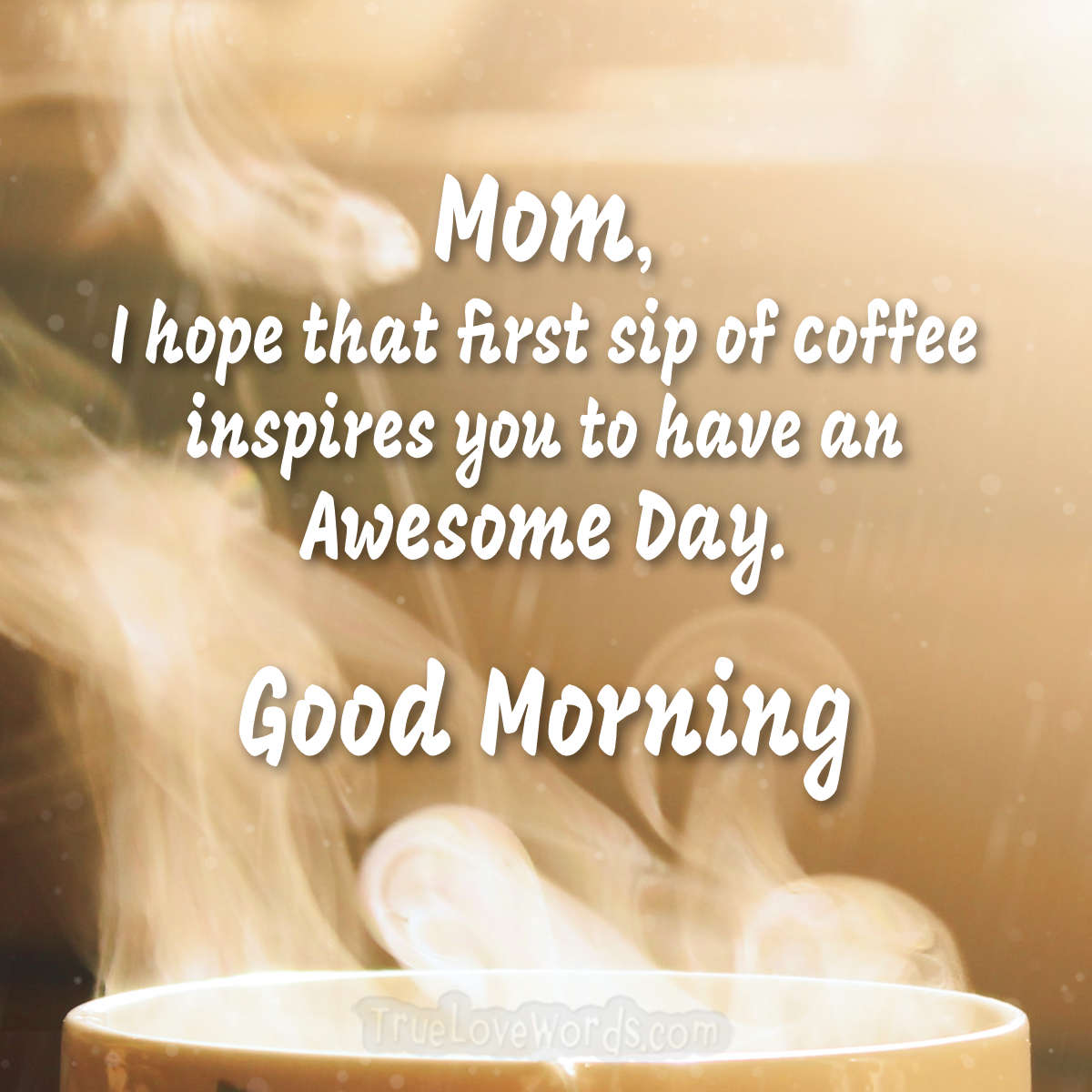 47 Best Good Morning Mommy Quotes