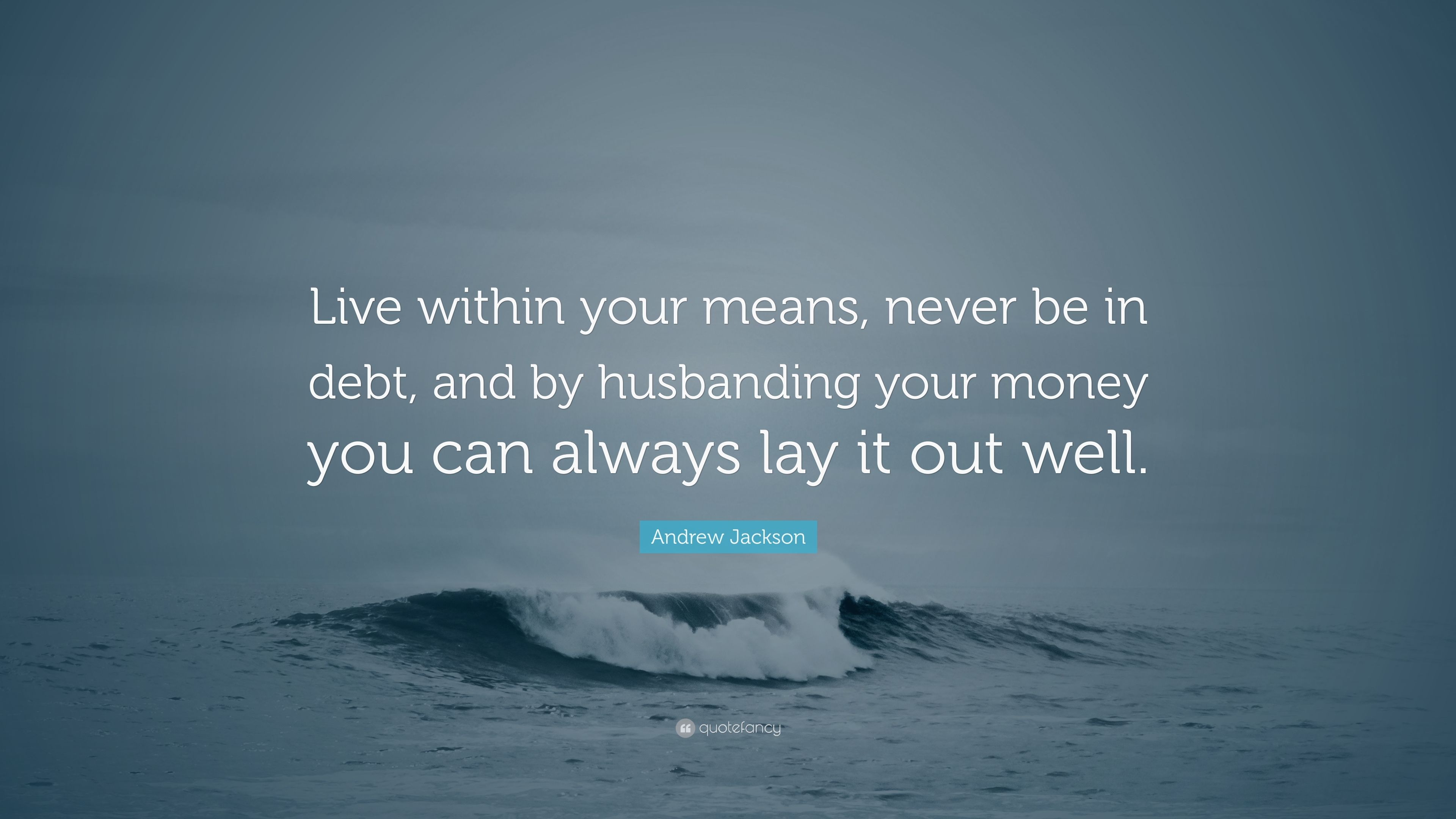 42 Best Living Within Your Means Quotes