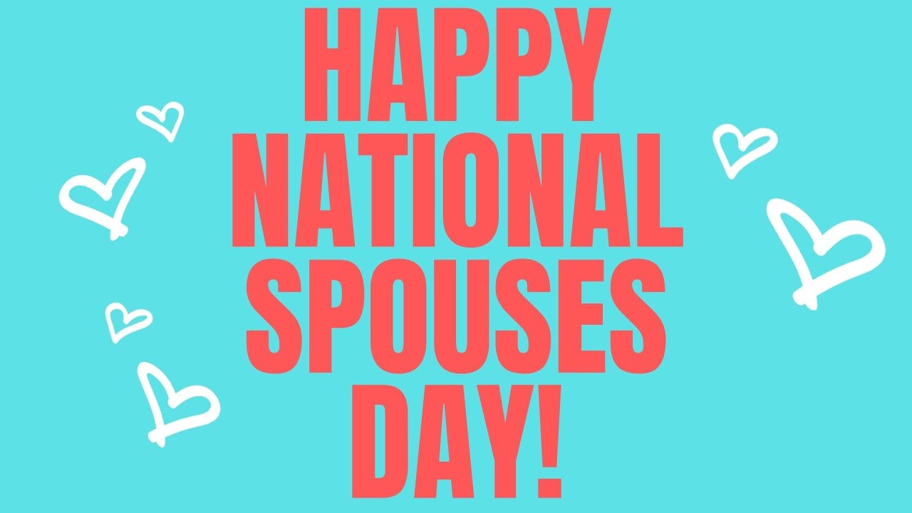 54 Inspiring National Spouses Day Quotes