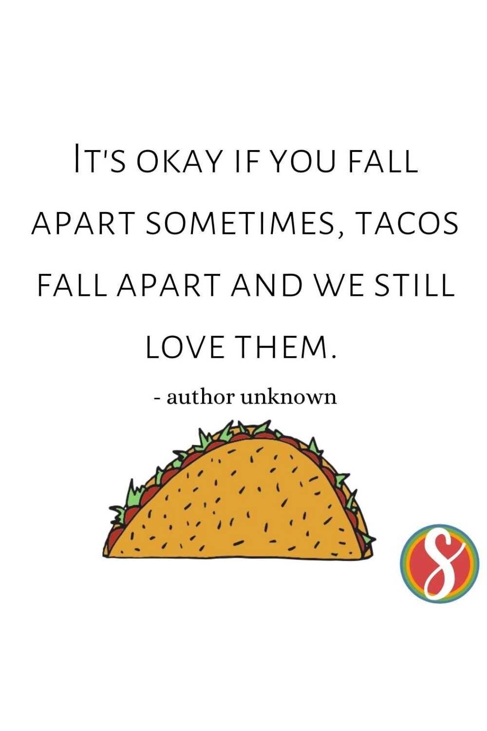 51 Quotes to Get You Excited About Tacos